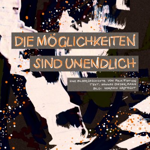 Die Möglichkeiten sind Unendlich